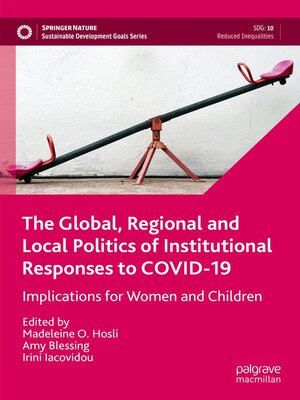 cover image of The Global, Regional and Local Politics of Institutional Responses to COVID-19